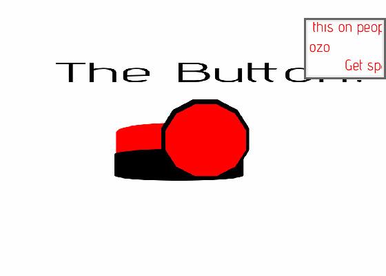 The Button *Warning*