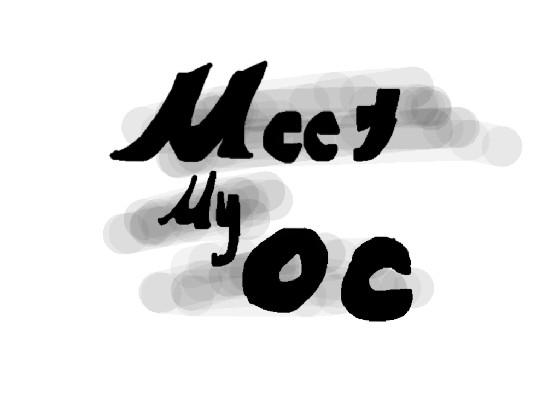 (MaxZero)Meet My OC