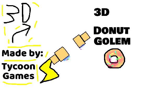 3D donut Golem