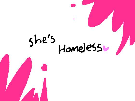 SHES HOMELESS ! // ANIMATION MEME