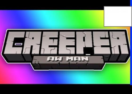 Creeper Aw Man song  1