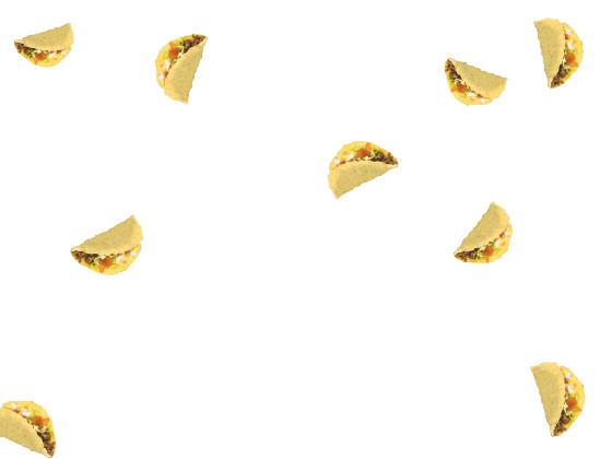 it’s raining tacos