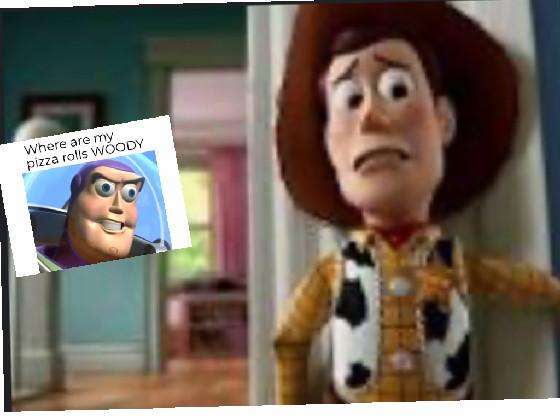 woody!!!!!!!!!