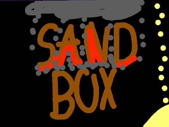 Sandbox but really SANDBOX 1