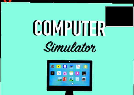 Computer simulator 🖥 1 1