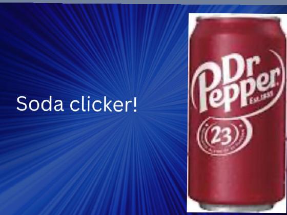 Soda clicker