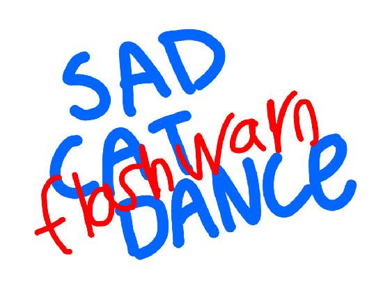 Sad Cat Dance //flash warning