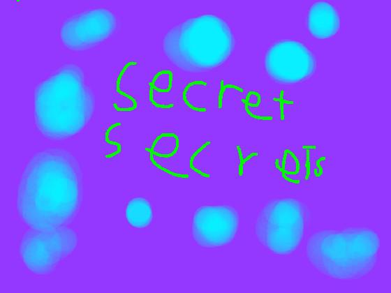 secret secrets