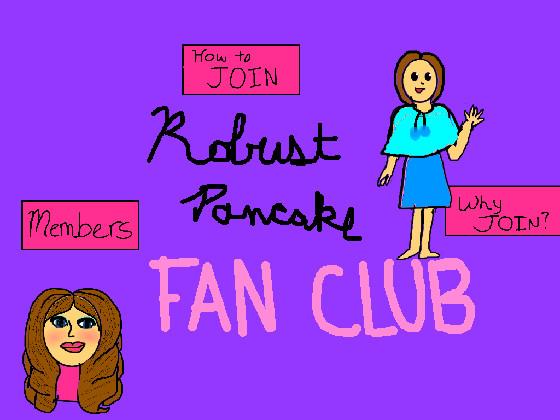 Robust Pancake Fan Club! 2