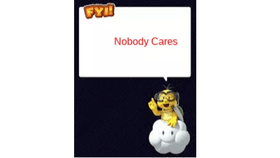 Lakitu says Nobody Cares