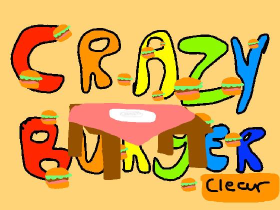 Crazy burger 