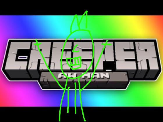 Creeper Aw Man song