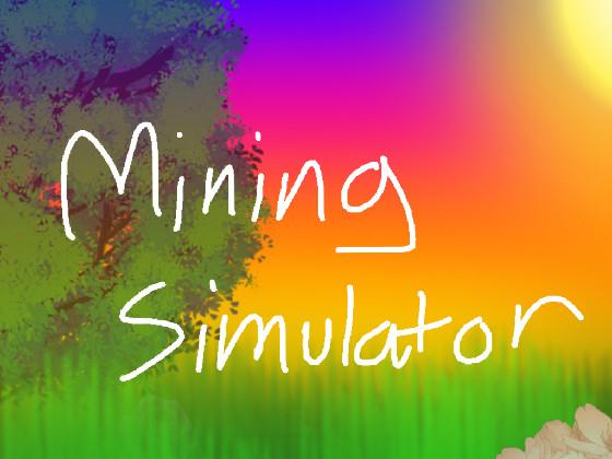 Mining Simulator not mine