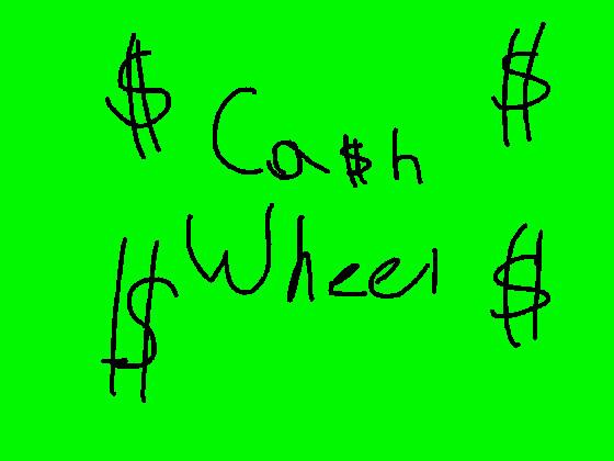 CA$H WHEl122