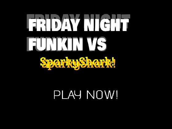 FNF vs sparkyhshark 2