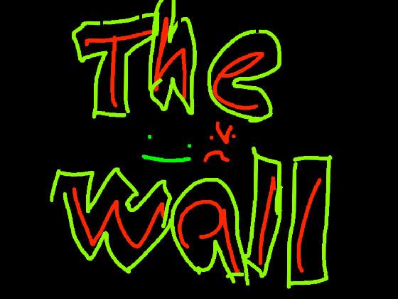 The Wall 2.0 1