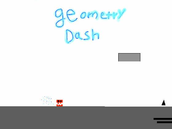 geometry dash! 1