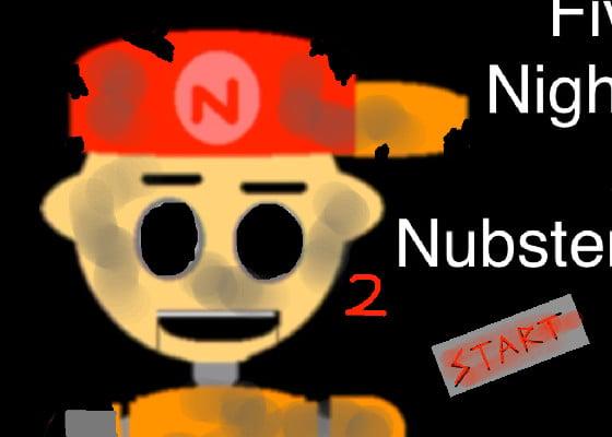 Five Nights At Nubster's 2 1 1 1