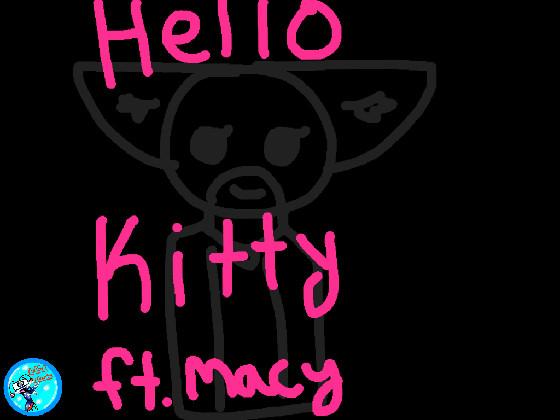 HELLO KITTY MEME//Macy