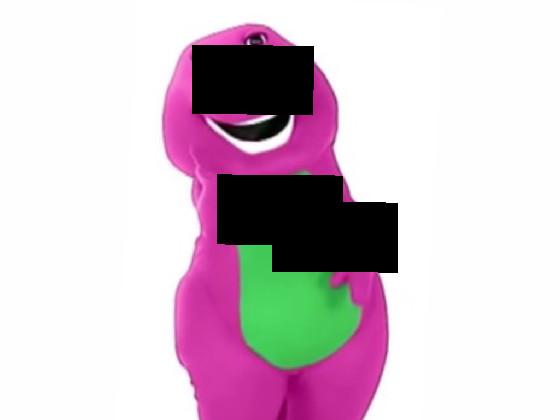 barney uhhh…