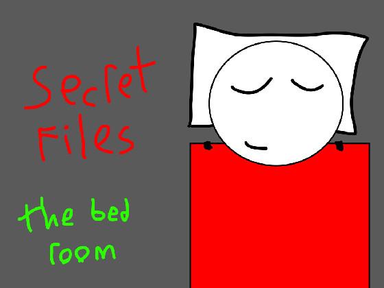 secret files (the Bed room)