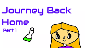 Journey Back Home (Part 1)