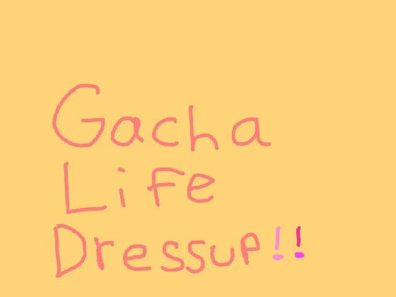 Gacha Life Dressup!💗✨ 2