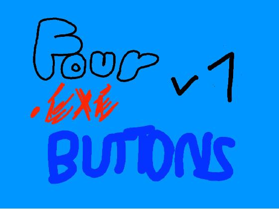 Four.EXE Buttons (V1)