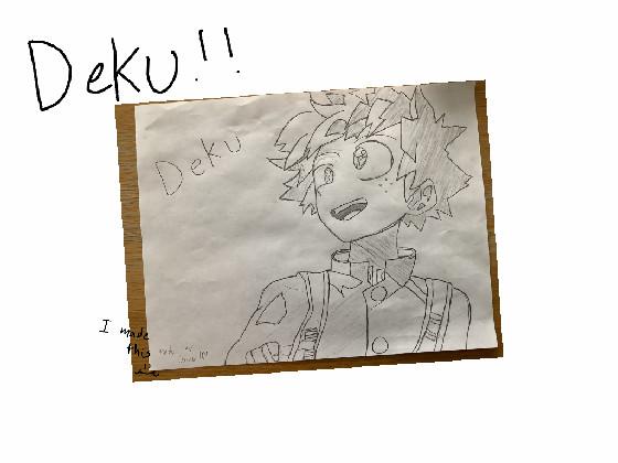 I DREW DEKU