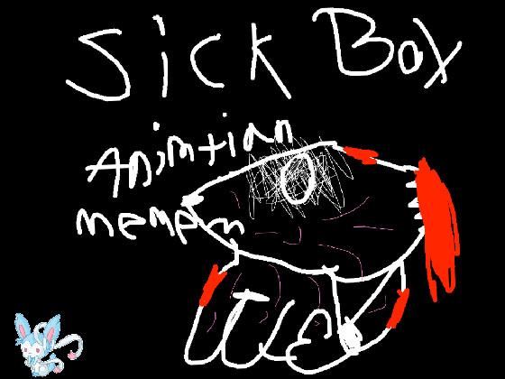 Sick Boy // Animation Meme 1