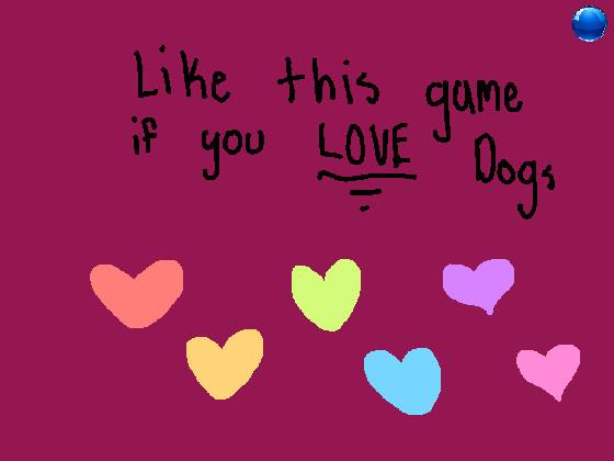 do you love dogs?