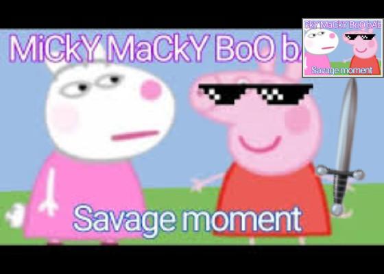 Mickey Mackey boo bah boo Peppa Pig has gone crazy 2 1