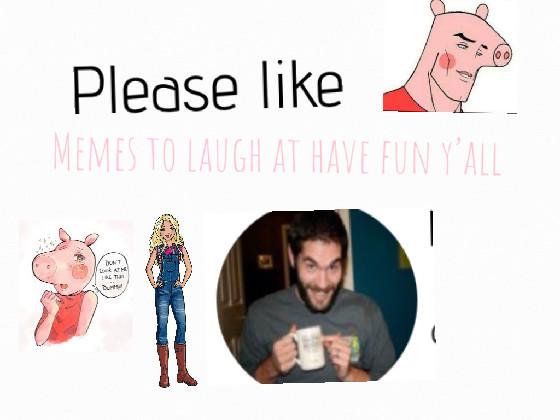 memes to laugh at