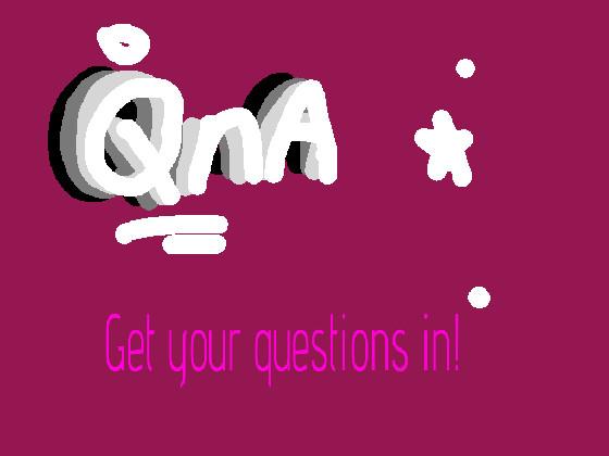 Answering QnAs! - copy