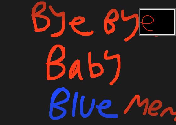 Re:Bye Bye Baby Blue //Animation// 1 1