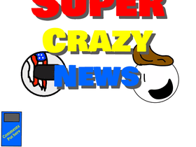 Super crazy news