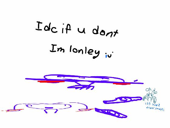 im lonely :’) 1 2 1