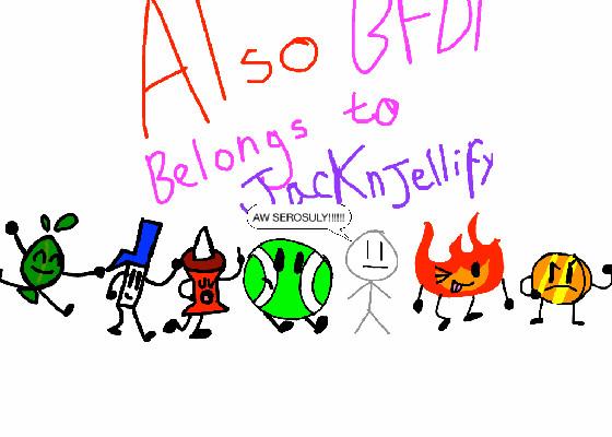 Meet Jacknjellify&#039;s BFDI! 1