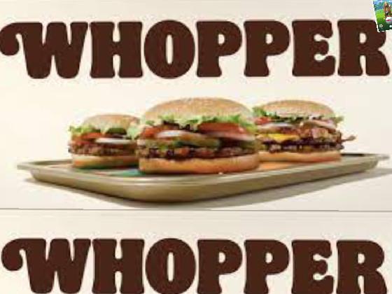 Whopper Bk song orig 1