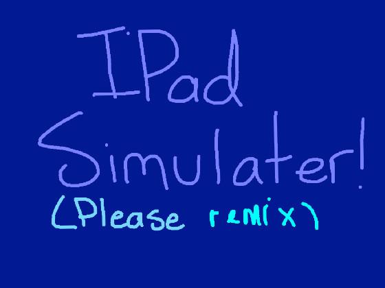 iPad simulator! 1