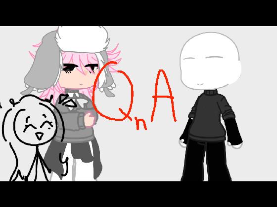 QnA (please do the QnA) 1