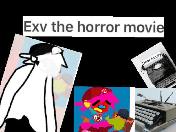 exv the horror movie