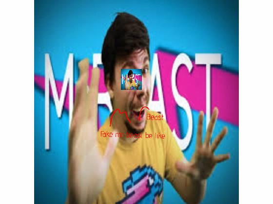 Fake Mrbeast be like 1 1