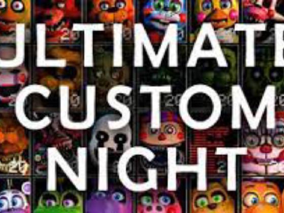 fnaf ultimate custom night