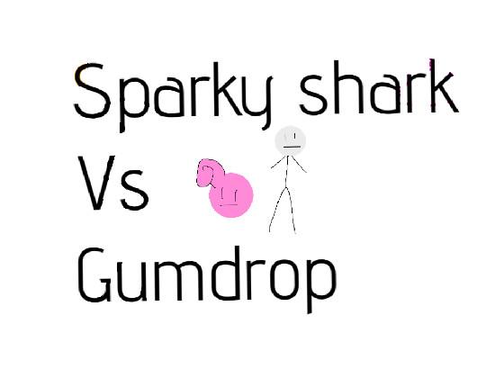 sparky and gumdrop 1