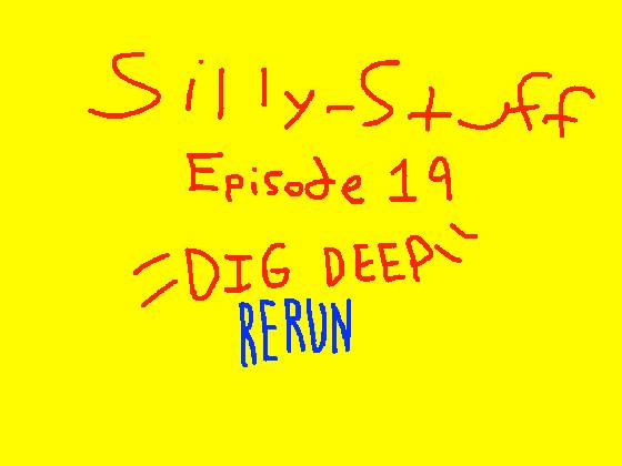 Silly-Stuff (Episode 19)