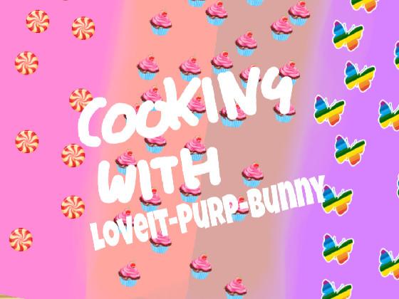 Cooking with Loveit-Purp-Bunny