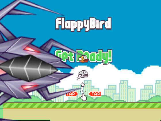 Flappy Bird! 1 1 1