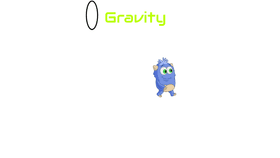 0 Gravity