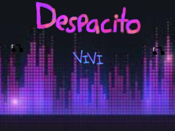 Despacito 1 1 - copy